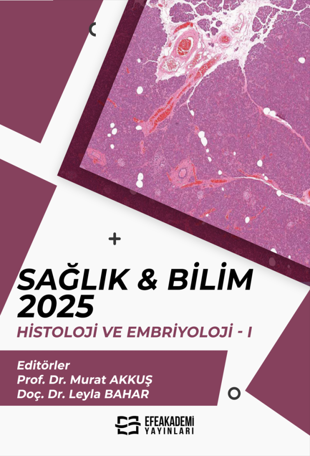 SAĞLIK & BİLİM 2025: Histoloji ve Embriyoloji-I