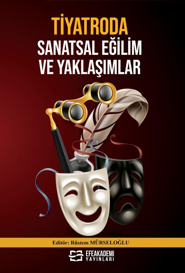 Tiyatroda Sanatsal Eğilim ve Yaklaşımlar