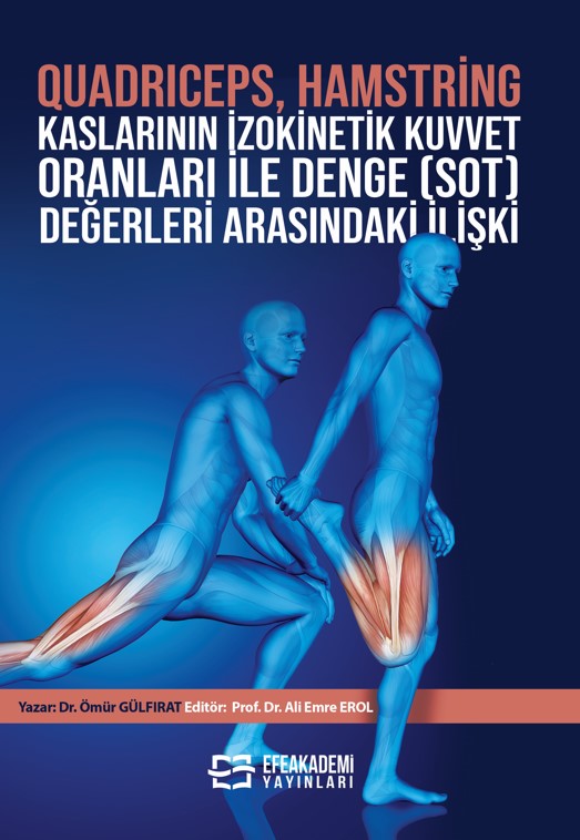 QUADRICEPS, HAMSTRİNG KASLARININ İZOKİNETİK KUVVET ORANLARI İLE DENGE (SOT) DEĞERLERİ ARASINDAKİ İLİŞKİ