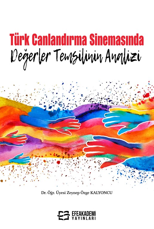 Türk Canlandırma Sinemasında Değerler Temsilinin Analizi