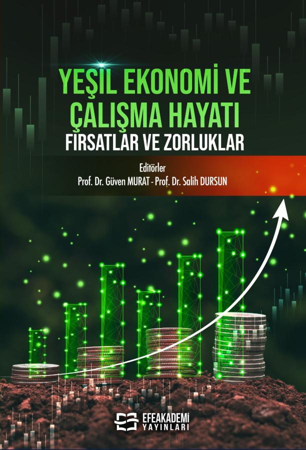 Yeşil Ekonomi ve Çalışma Hayatı: Fırsatlar ve Zorluklar