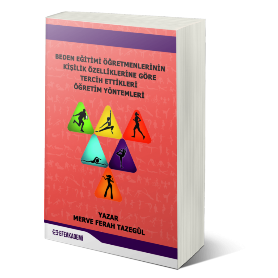 Beden Eğitimi Öğretmenlerinin Kişilik Özelliklerine Göre Tercih Ettikleri Öğretim Yöntemleri
