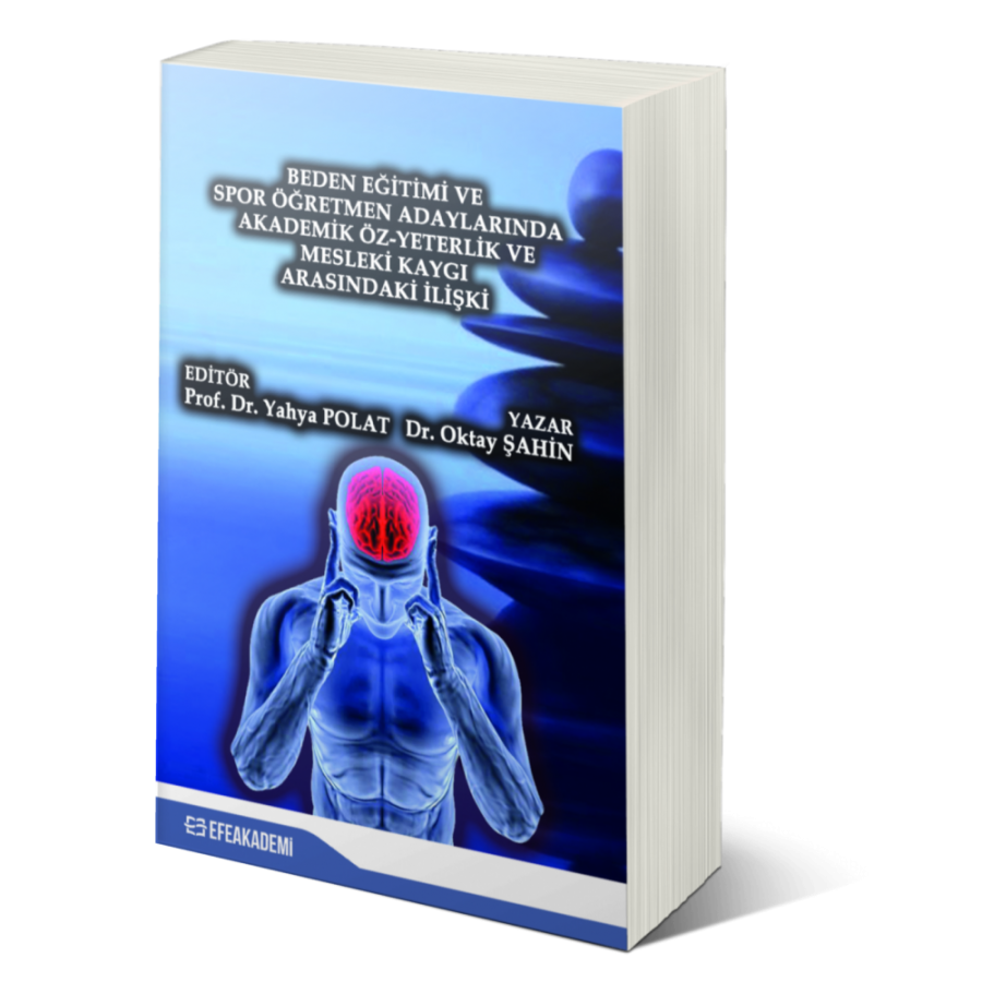 Beden Eğitimi ve Spor Öğretmen Adaylarında Akademik Öz-Yeterlik ve Mesleki Kaygı Arasındaki İlişki