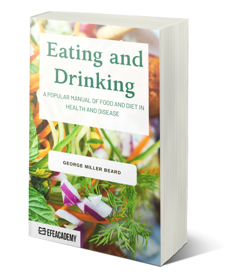 Eating And Drinking A Popular Manual Of Food And Diet In Health And Disease - Classic Reprint