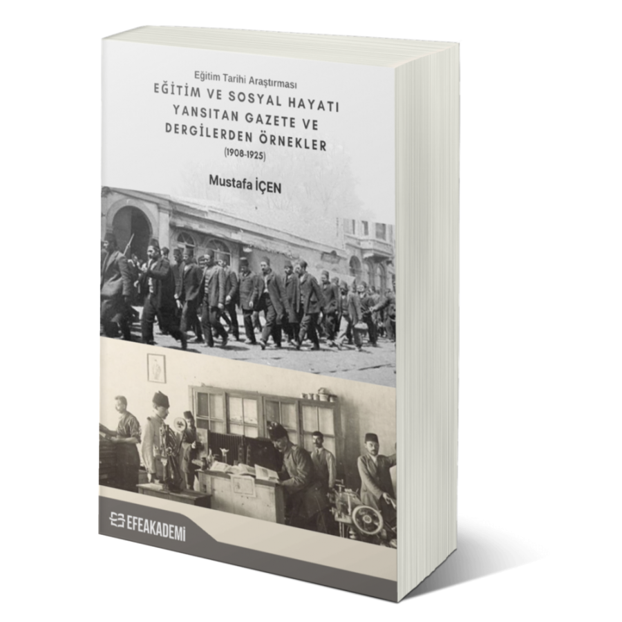 Eğitim Tarihi Araştırması Eğitim Ve Sosyal Hayatı Yansıtan Gazete Ve Dergilerden Örnekler (1908-1925)