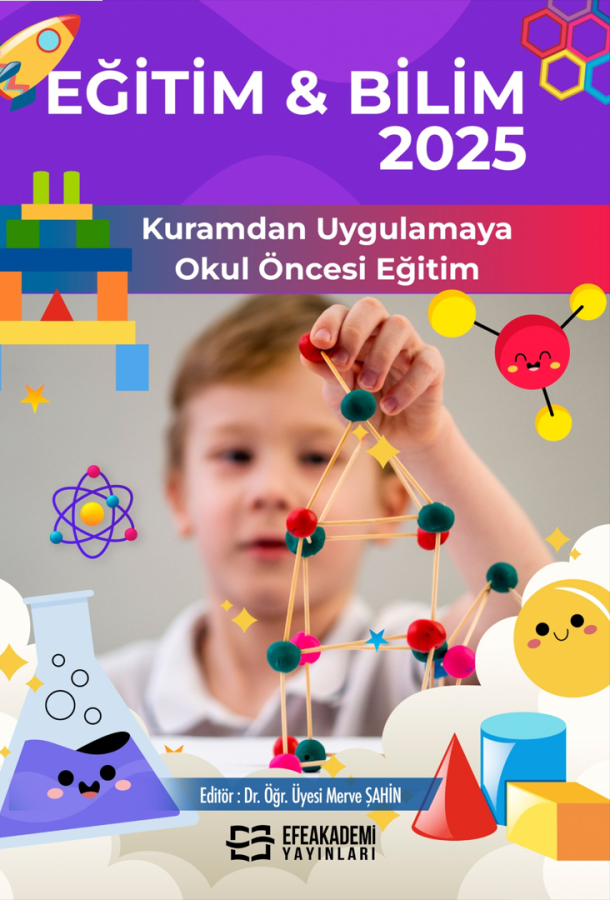 EĞİTİM & BİLİM 2025: Kuramdan Uygulamaya Okul Öncesi Eğitim