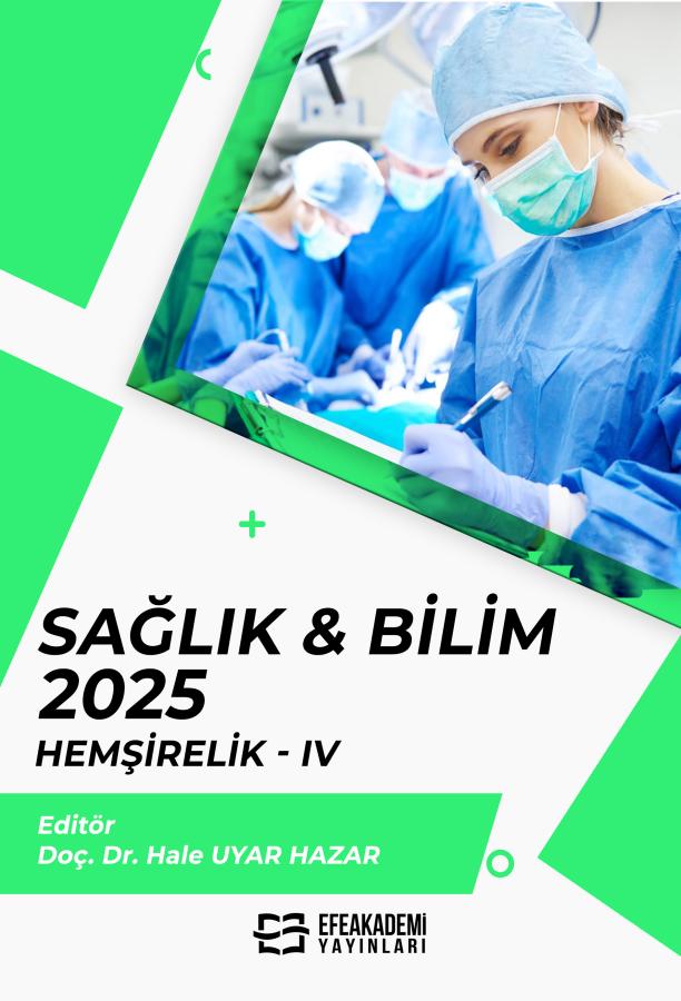 E-Kitap - SAĞLIK & BİLİM 2025: Hemşirelik-IV