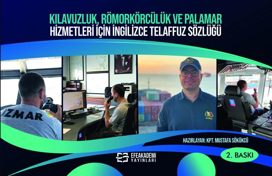 Kılavuzluk, Römorkörcülük ve Palamar Hizmetleri İçin İngilizce Telaffuz Sözlüğü - 2. BASKI