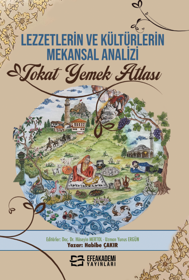Lezzetlerin ve Kültürlerin Mekansal Analizi TOKAT YEMEK ATLASI