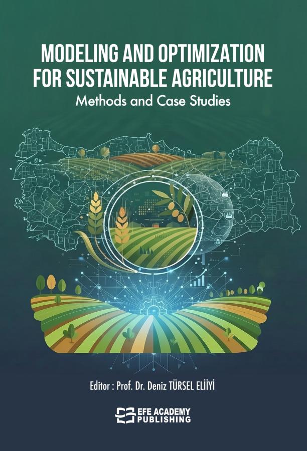 E-Kitap - MODELING AND OPTIMIZATION FOR SUSTAINABLE AGRICULTURE Methods and Case Studies