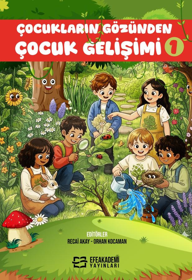 Çocukların Gözünden Çocuk Gelişimi I
