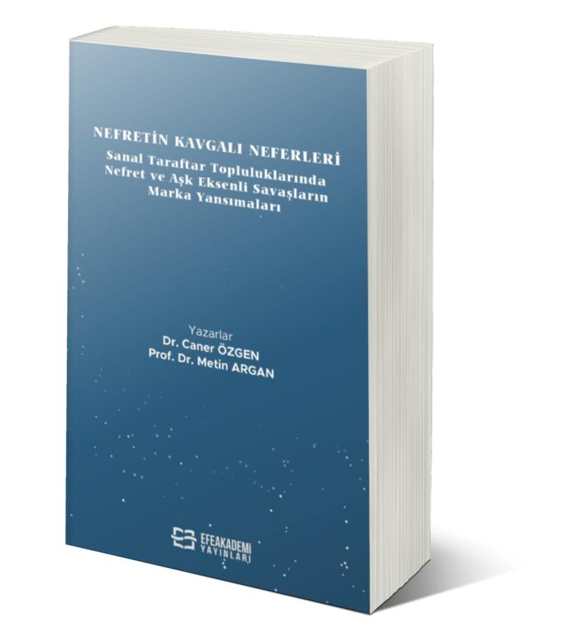 Nefretin Kavgalı Neferleri: Sanal Taraftar Topluluklarında Nefret ve A