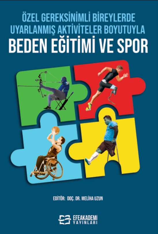 Özel Gereksinimli Bireylerde Uyarlanmış Aktiviteler Boyutuyla Beden Eğitimi ve Spor