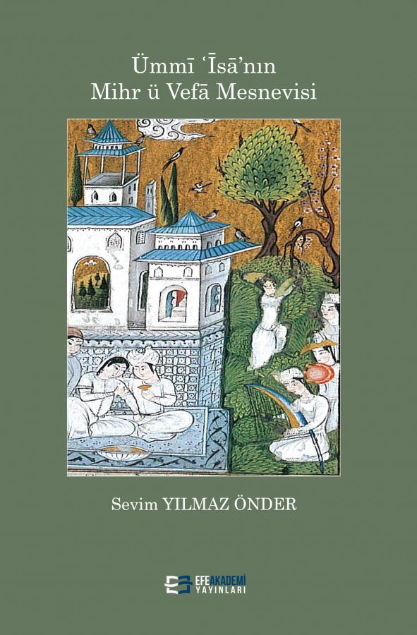 Ümmī ‘Īsā’nın Mihr Ü Vefā Mesnevisi